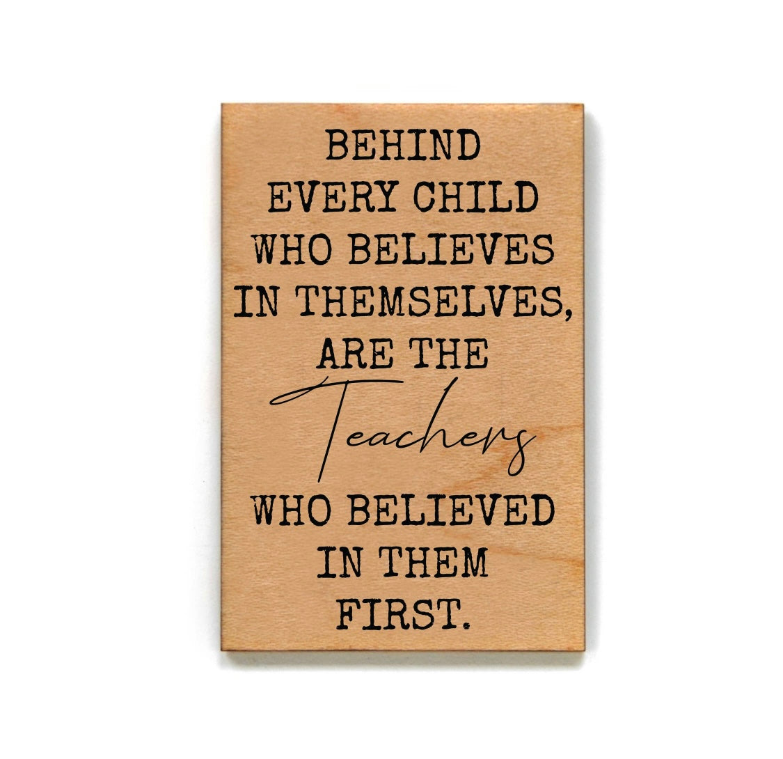 Teachers Who Believed.. Magnet