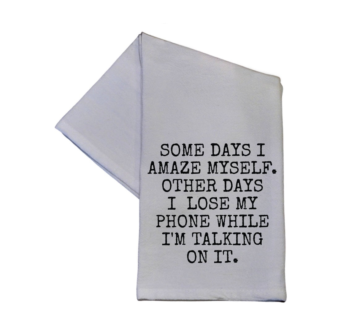 Somedavs I Amaze Mvself... Dish Towel
