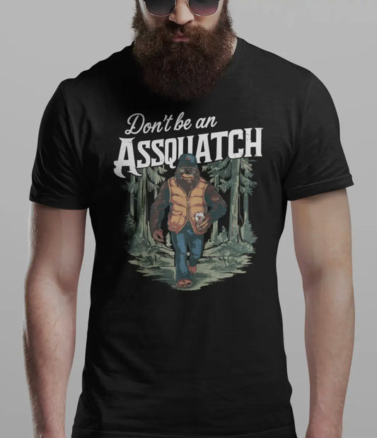 Don’t be an Assquatch