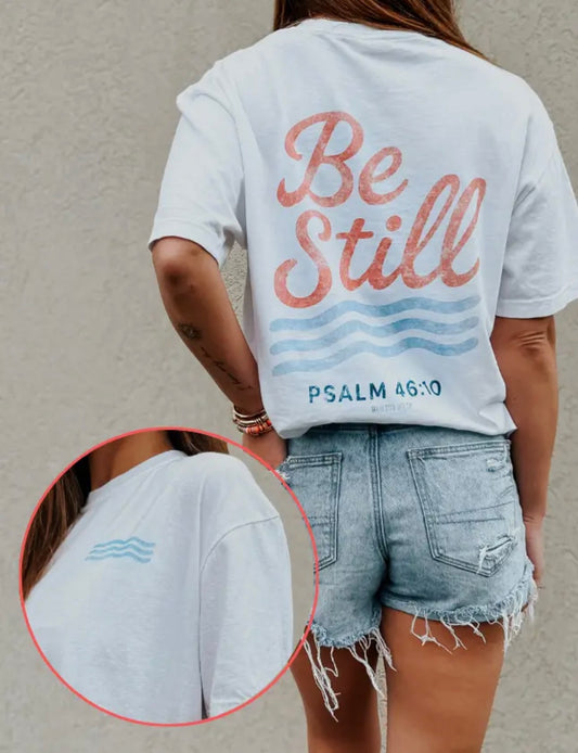 Be still tee