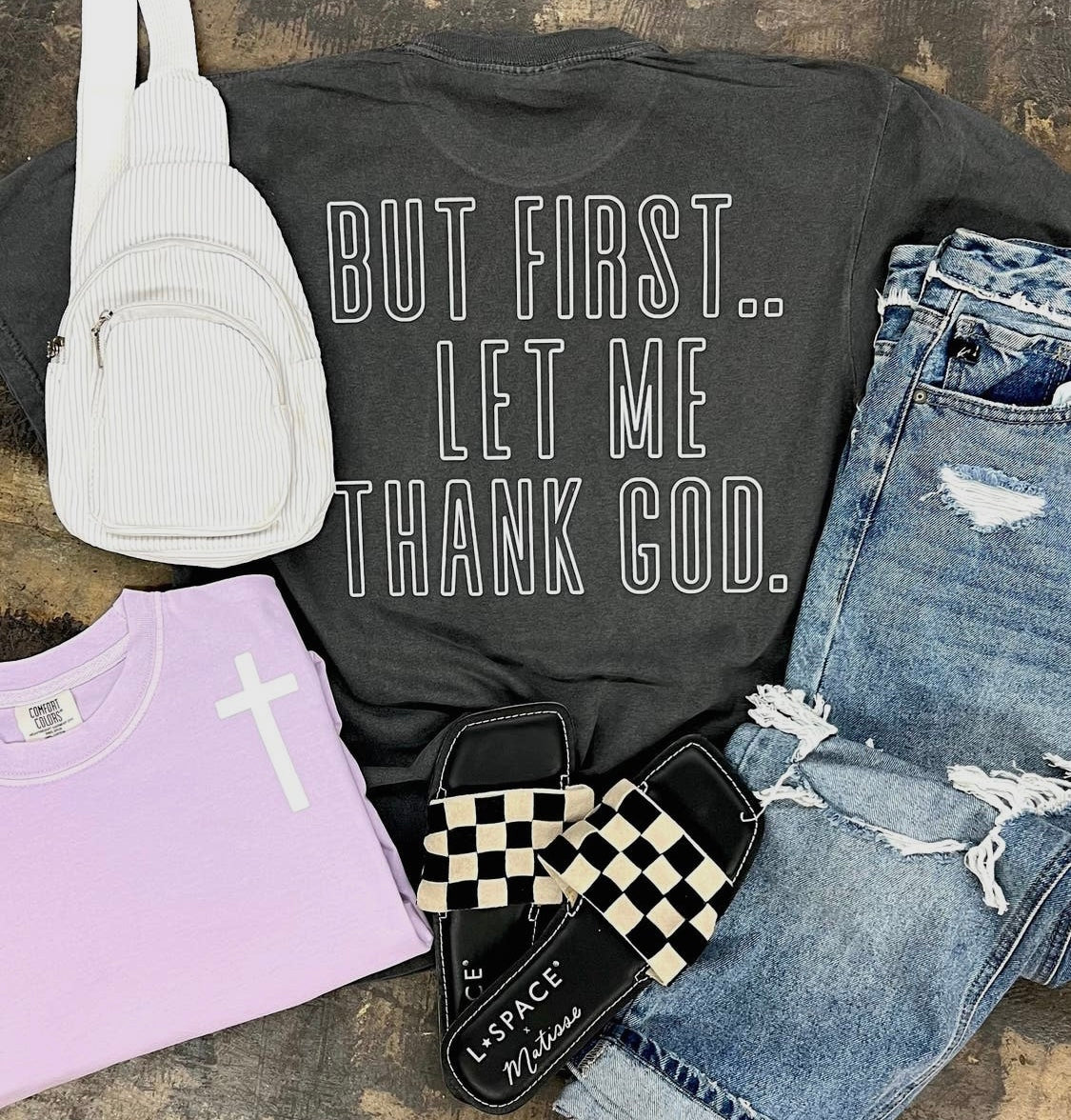Grey “But First. Let Me Thank God.” Tee