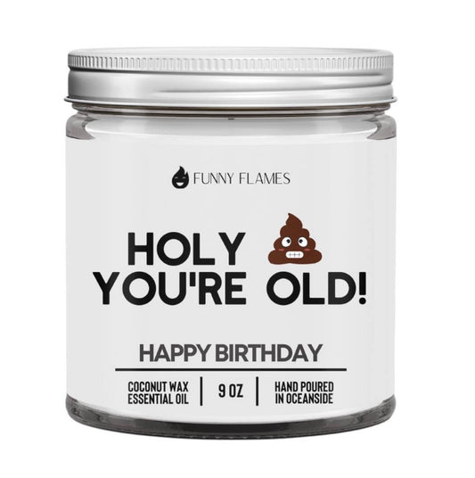You’re old candle